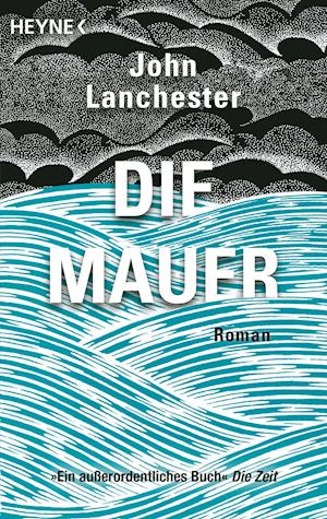 Cover for John Lanchester · Heyne.42408 Lanchester:Die Mauer (Bog)