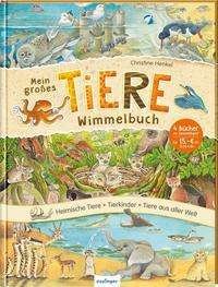 Cover for Christine Henkel · Mein großes Tiere-Wimmelbuch (Hardcover bog) (2021)