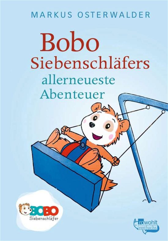 Cover for Markus Osterwalder · Bobo Siebenschlafers allerneueste Abenteuer (Paperback Book) (2015)