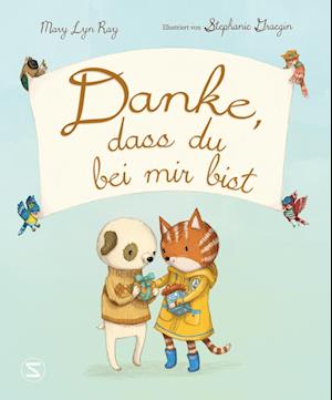 Cover for Mary Lyn Ray · Danke, dass du bei mir bist (Book) (2022)