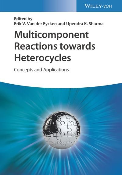 Cover for E Van der Eycken · Multicomponent Reactions towards Heterocycles: Concepts and Applications (Hardcover Book) (2021)