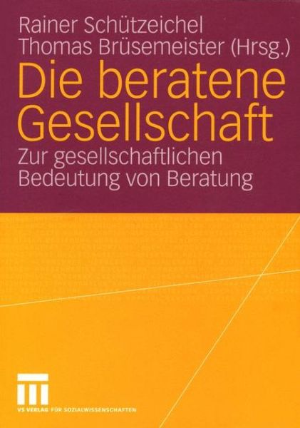 Cover for Rainer Sch Tzeichel · Die Beratene Gesellschaft (Paperback Book) [2004 edition] (2004)