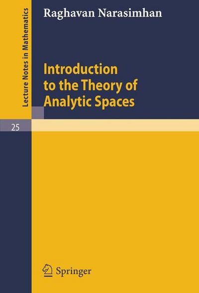 Cover for Raghavan Narasimhan · Introduction to the Theory of Analytic Spaces - Lecture Notes in Mathematics (Paperback Book) (1966)