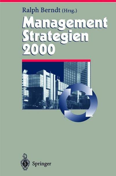 Cover for Ralph Berndt · Management Strategien 2000 - Herausforderungen an das Management (Hardcover Book) [1999 edition] (1999)