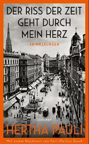 Cover for Hertha Pauli · Der Riss der Zeit geht durch mein Herz (Book) (2022)