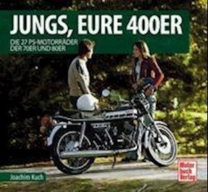 Cover for Joachim Kuch · Jungs, Eure 400er (Inbunden Bok) (2021)