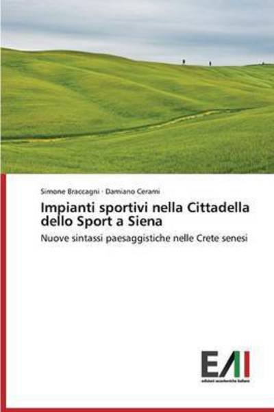 Cover for Cerami Damiano · Impianti Sportivi Nella Cittadella Dello Sport a Siena (Paperback Book) (2015)