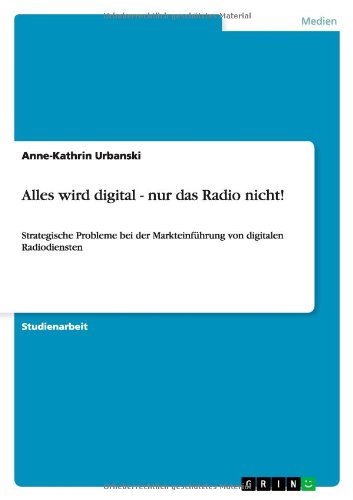 Alles wird digital - nur das R - Urbanski - Książki - GRIN Verlag GmbH - 9783640828081 - 15 lutego 2011