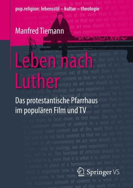 Cover for Manfred Tiemann · Leben Nach Luther: Das Protestantische Pfarrhaus Im Popularen Film Und TV - Pop.Religion: Lebensstil - Kultur - Theologie (Paperback Book) [1. Aufl. 2017 edition] (2017)