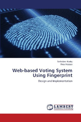 Cover for Firas Hazzaa · Web-based Voting System Using Fingerprint: Design and Implementation (Taschenbuch) (2013)