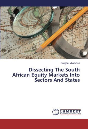 Cover for Bongani Mbambiso · Dissecting the South African Equity Markets into Sectors and States (Paperback Book) (2014)