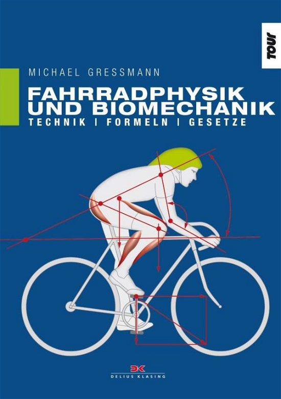 Cover for Gressmann · Fahrradphysik und Biomechanik (Bok)