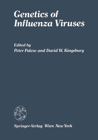 Cover for P Palese · Genetics of Influenza Viruses (Paperback Book) [Softcover reprint of the original 1st ed. 1983 edition] (2011)