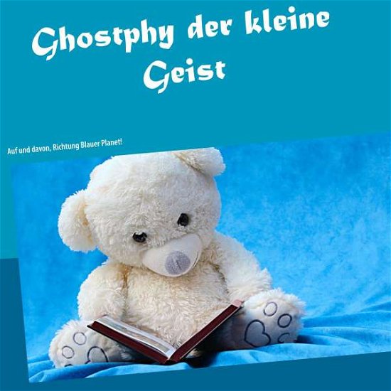 Cover for Ghost · Ghostphy der kleine Geist (Bog)