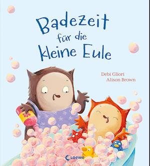 Cover for Debi Gliori · Badezeit für die kleine Eule (Bok) (2022)
