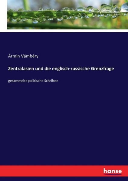 Cover for Vámbéry · Zentralasien und die englisch-r (Buch) (2016)