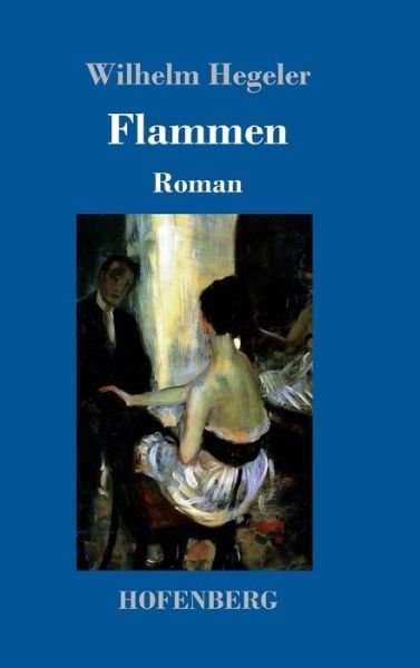 Cover for Hegeler · Flammen (Bok) (2017)