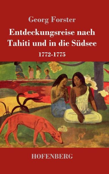 Entdeckungsreise nach Tahiti un - Forster - Kirjat -  - 9783743721081 - tiistai 17. lokakuuta 2017