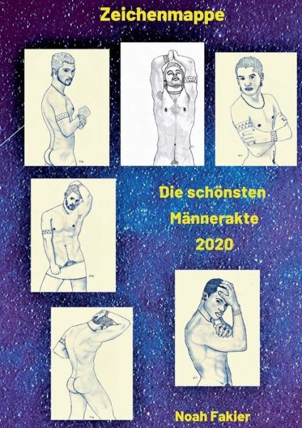 Cover for Noah Fakier · Die schoensten Mannerakte 2020 (Paperback Book) (2020)