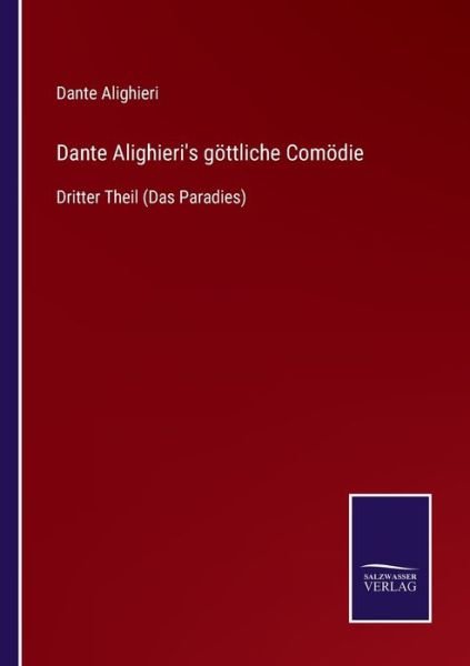 Cover for Dante Alighieri · Dante Alighieri's goettliche Comoedie (Pocketbok) (2021)