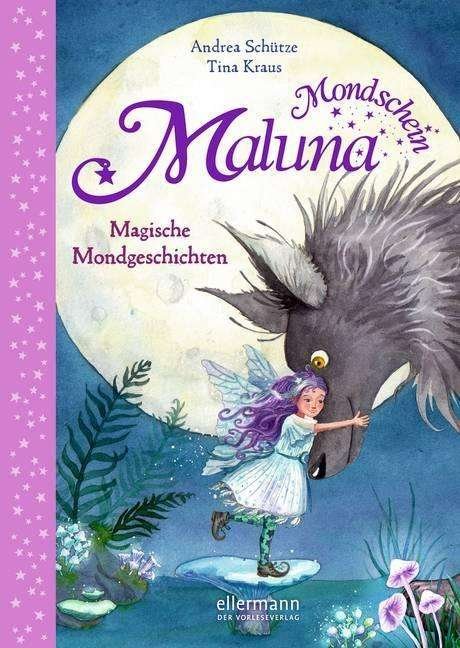 Cover for Schütze · Maluna Mondschein - Magische Mo (Bok)