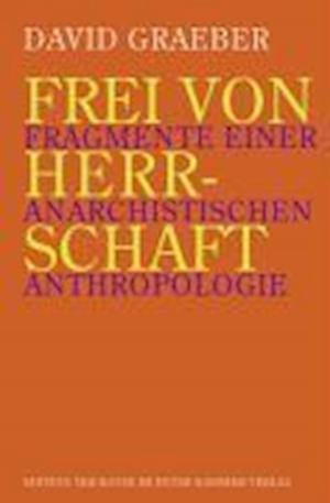 Cover for D. Graeber · Frei von Herrschaft (Book)