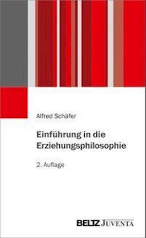 Cover for Schäfer · Einführung in die Erziehungsphi (Bok)
