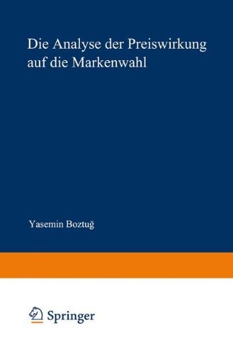 Cover for Yasemin Boztug · Die Analyse Der Preiswirkung Auf Die Markenwahl: Eine Nichtparametrische Modellierung - Schriften Zur Quantitativen Betriebswirtschaftslehre (Taschenbuch) [2002 edition] (2002)