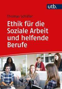 Cover for Schäfer · Ethik für die Soziale Arbeit un (Book)