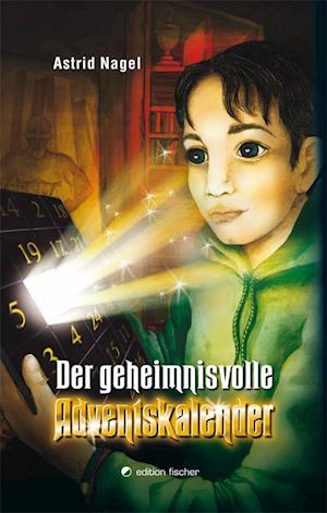 Cover for Astrid Nagel · Der geheimnisvolle Adventskalender (Book) (2023)