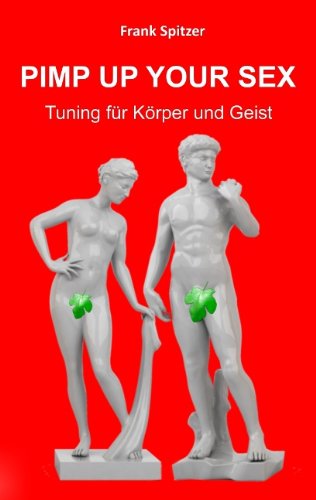 Cover for Frank Spitzer · Pimp Up Your Sex (Paperback Book) [German edition] (2009)