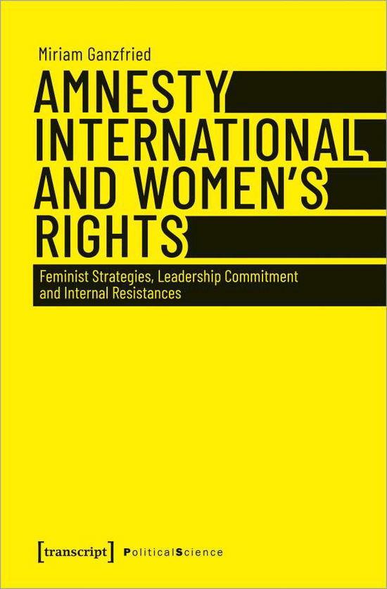 Cover for Miriam Ganzfried · Amnesty International and Women’s Rights: Feminist Strategies, Leadership Commitment and Internal Resistances - Political Science (Paperback Book) (2021)