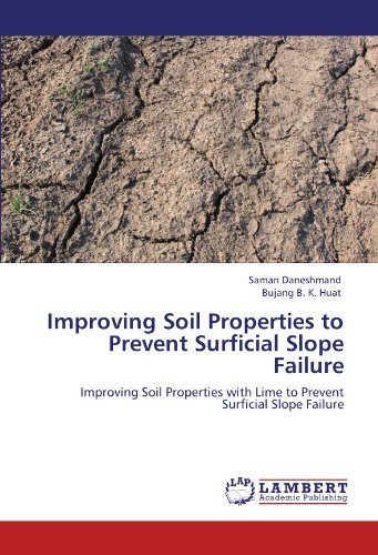 Cover for Bujang B. K. Huat · Improving Soil Properties to Prevent Surficial Slope Failure: Improving Soil Properties with Lime to Prevent Surficial Slope Failure (Paperback Book) (2011)
