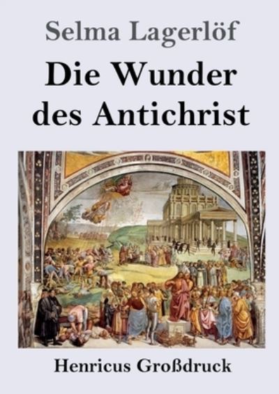 Cover for Selma Lagerlf · Die Wunder des Antichrist (Paperback Book) (2022)