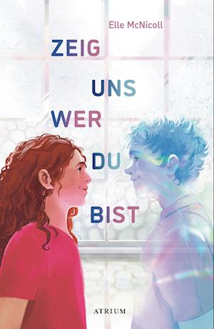 Zeig uns, wer du bist - Elle McNicoll - Livros - Atrium Verlag AG - 9783855352081 - 11 de setembro de 2024