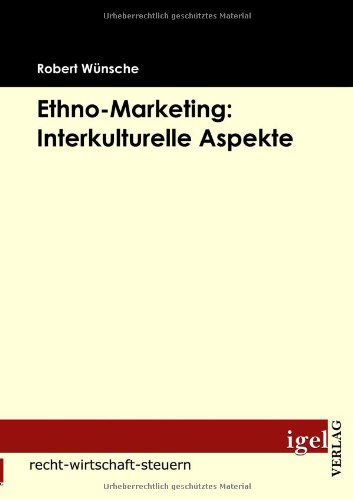 Cover for Robert Wünsche · Ethno-marketing: Interkulturelle Aspekte (Paperback Book) [German edition] (2009)