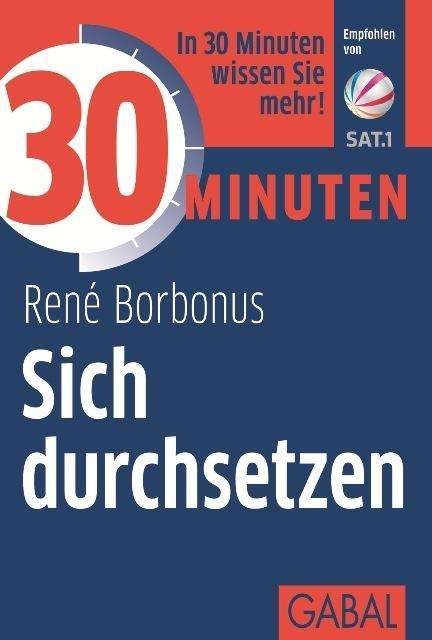 Cover for Borbonus · 30 Minuten Sich durchsetzen (Book)