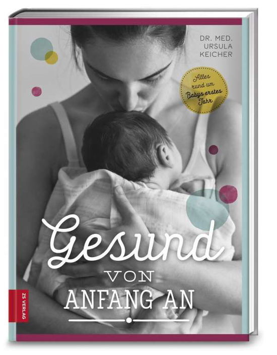 Cover for Keicher · Gesund von Anfang an (Bok)