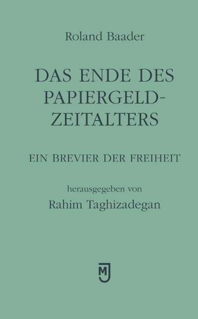 Cover for Baader · Das Ende des Papiergeld-Zeitalters (Book) (2024)