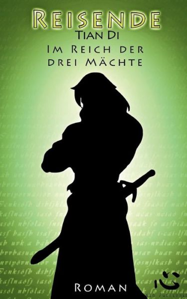 Cover for Tian Di · Im Reich Der Drei Machte: Reisende. Buch Zwei (Paperback Book) [German edition] (2011)