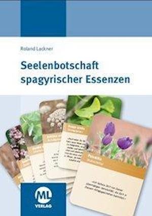 Cover for Roland Lackner · Seelenbotschaft Spagyrischer Essenzen - Kartenset (Løsblad) (2015)