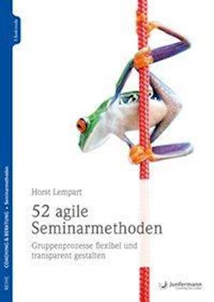 Cover for Lempart · 52 agile Seminarmethoden (Bog)