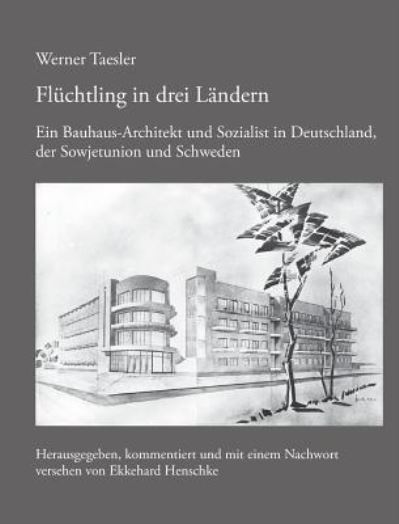 Cover for Werner Taesler · Fluchtling in drei Landern (Paperback Book) (2019)