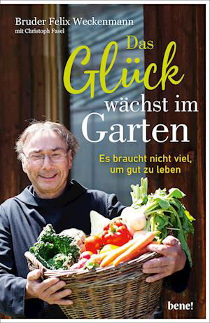 Cover for Felix Weckenmann · Das Glück wächst im Garten (Inbunden Bok) (2022)