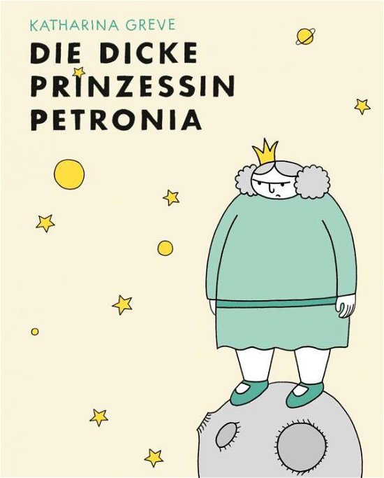 Cover for Greve · Die dicke Prinzessin Petronia (Bok)