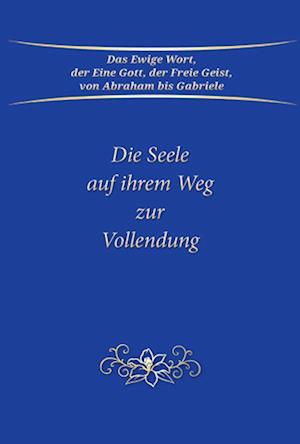 Cover for Gabriele · Die Seele auf ihrem Weg zur Vollendung (Book) (2022)