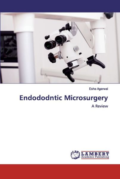 Cover for Agarwal · Endododntic Microsurgery (Bog) (2019)