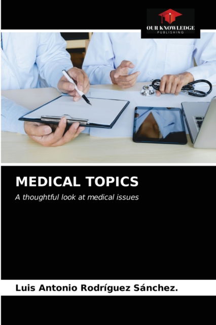 Cover for Luis Antonio Rodríguez Sánchez · Medical Topics (Paperback Book) (2021)