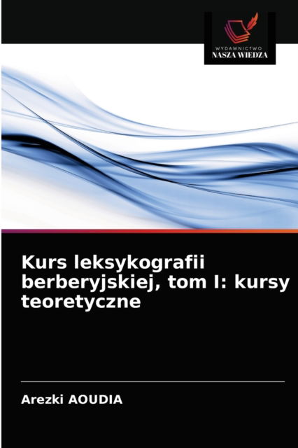 Cover for Arezki Aoudia · Kurs leksykografii berberyjskiej, tom I (Paperback Book) (2021)