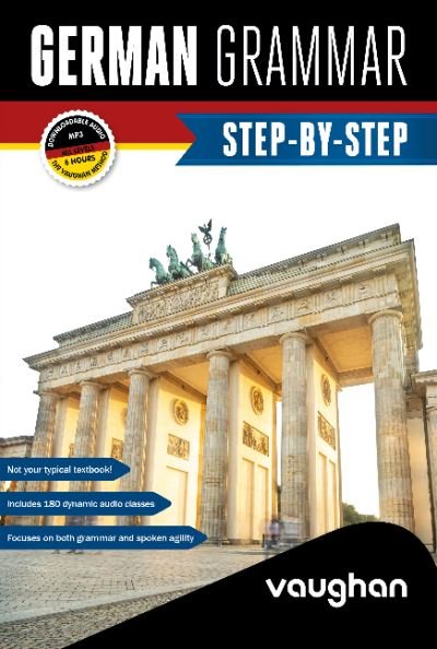 Claudia Martinez Freund · German Grammar Step-by-Step (Paperback Book) (2025)